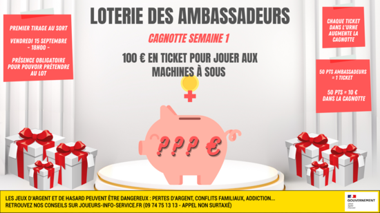 LOTERIE DES AMBASSADEURS LOTERIE DES AMBASSADEURS